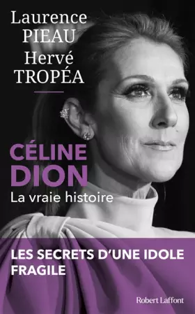 Couverture du produit · Céline Dion - La Vraie histoire