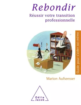Couverture du produit · Rebondir: Réussir votre transition professionnelle