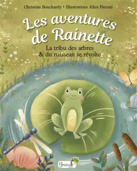 Couverture du produit · La tribu des arbres et du ruisseau se révolte