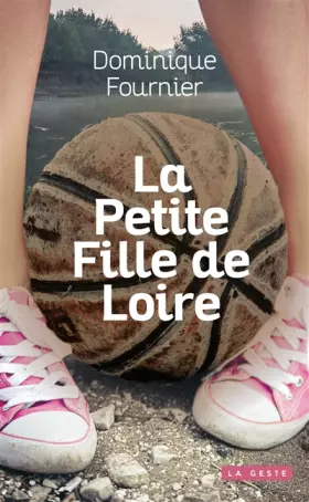 Couverture du produit · La petite fille de Loire