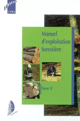 Couverture du produit · Manuel d'exploitation forestière