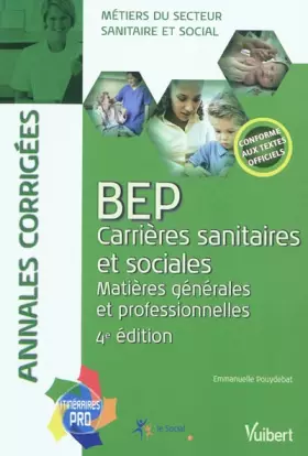 Couverture du produit · BEP Carrières sanitaires et sociales: Matières générales et professionnelles
