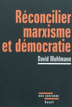 Couverture du produit · Réconcilier marxisme et démocratie