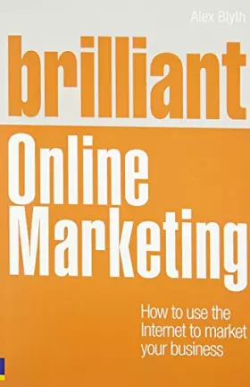 Couverture du produit · Brilliant Online Marketing: How to Use the Internet to Market Your Business