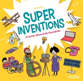 Couverture du produit · Super inventions et autres découvertes étonnantes