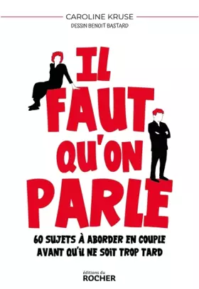 Couverture du produit · Il faut qu'on parle: 60 sujets à aborder en couple avant qu'il ne soit trop tard
