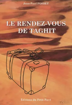 Couverture du produit · Le rendez-vous de Taghit