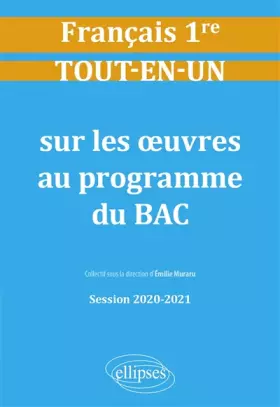 Couverture du produit · Tout-en-un sur les œuvres au programme de Français n°1. Première. Session 2020-2021