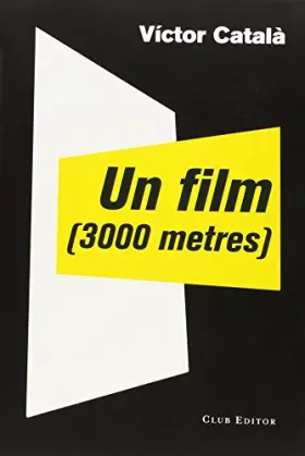 Couverture du produit · Un film (3000 metres): 54 (El Club dels Novel·listes)