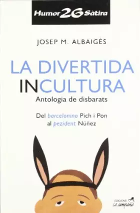 Couverture du produit · La divertida incultura (Humor i sàtira)