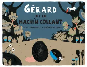 Couverture du produit · Gérard et le machin collant