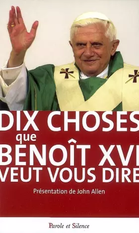 Couverture du produit · Dix choses que Benoît XVI veut vous dire
