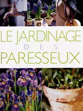 Couverture du produit · Le jardinage des paresseux