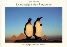 Couverture du produit · La Nostalgie des pingouins