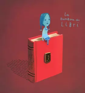 Couverture du produit · La bambina dei libri. Ediz. a colori