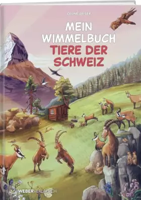 Couverture du produit · Mein Wimmelbuch Tiere der Schweiz