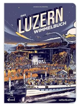 Couverture du produit · Das Luzern Wimmelbuch