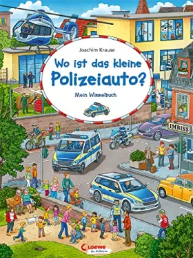 Couverture du produit · Wo ist das kleine Polizeiauto?: Mein Wimmelbuch - Kindgerechtes Suchbuch zur Förderung der Wahrnehmung und Konzentration für Ki
