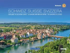 Couverture du produit · Bildband Schweiz, Verliebt in schöne Orte: 50 ausgewählten Orte entlang der Grand Tour of Switzerland (Kümmerly+Frey Freizeitbu