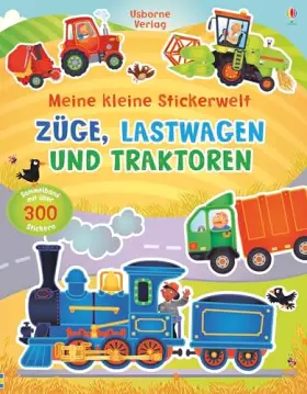 Couverture du produit · Meine kleine Stickerwelt: Züge, Lastwagen und Traktoren