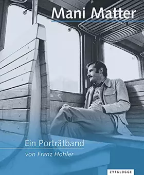 Couverture du produit · Mani Matter – Ein Porträtband: Zweisprachige Ausgabe