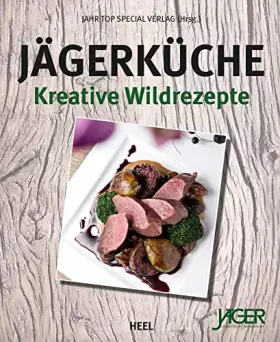 Couverture du produit · Jägerküche: Kreative Wildrezepte