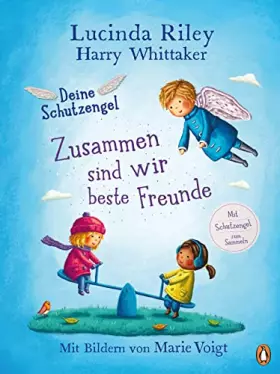 Couverture du produit · Deine Schutzengel - Zusammen sind wir beste Freunde: Vorlesebuch ab 4 Jahren (Die Deine-Schutzengel-Reihe, Band 2)
