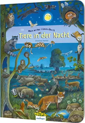 Couverture du produit · Mein erstes Wimmelbuch: Tiere in der Nacht: Die schönsten Natur- und Tier-Wimmelbilder jetzt "bei Nacht"