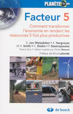 Couverture du produit · Facteur 5: Comment transformer l'économie en rendant les ressources 5 fois plus productives (2013)