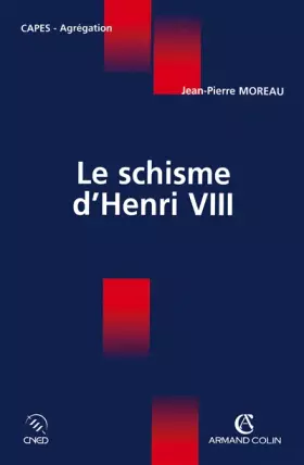 Couverture du produit · Le schisme d'Henry VIII