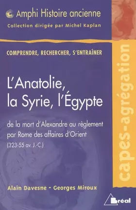 Couverture du produit · L'Anatolie, la Syrie, l'Egypte
