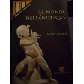 Couverture du produit · Le monde hellénistique