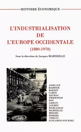 Couverture du produit · L'Industrialisation de l'Europe occidentale : 1880-1970