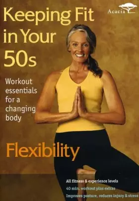 Couverture du produit · Keeping Fit in Your 50s: Flexibility [Import USA Zone 1]