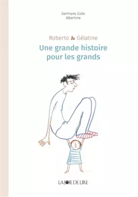 Couverture du produit · Roberto & Gélatine : Une grande histoire pour les grands