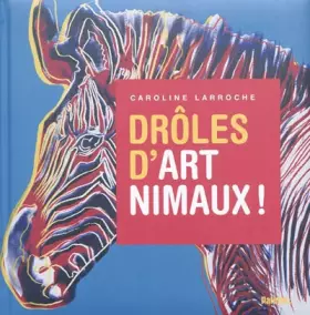 Couverture du produit · Drôles d'art nimaux !