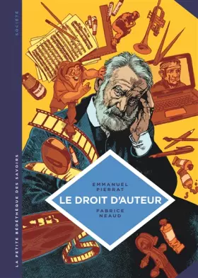 Couverture du produit · La petite Bédéthèque des Savoirs - tome 5 - Le Droit d'auteur. Un dispositif de protection des oeuvres.