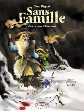Couverture du produit · Sans Famille, Tome 4 : Neige et loups