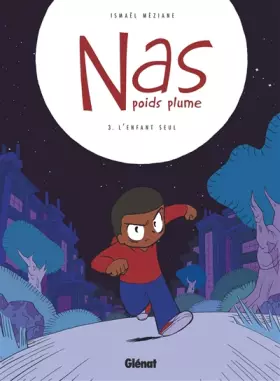 Couverture du produit · Nas, poids plume - Tome 03: L'enfant seul