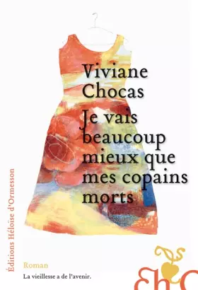 Couverture du produit · Je vais beaucoup mieux que mes copains morts
