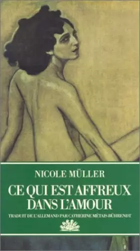 Couverture du produit · Ce qui est affreux dans l'amour