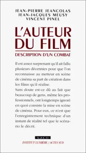 Couverture du produit · L'auteur du film: Description d'un combat (Coedition Institut Lumiere/Actes sud)