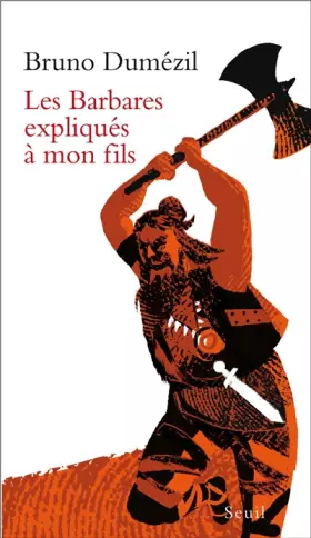 Couverture du produit · Les Barbares expliqués à mon fils