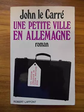 Couverture du produit · Une petite ville en Allemagne / Le Carré, John / Réf50852