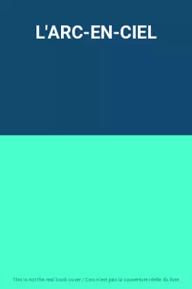 Couverture du produit · L'ARC-EN-CIEL