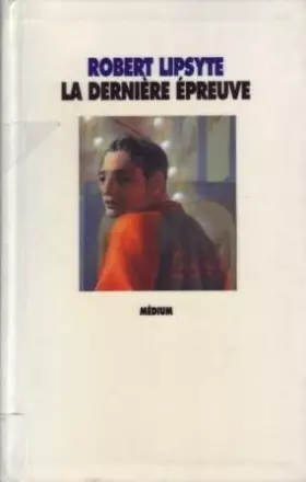 Couverture du produit · La dernière épreuve