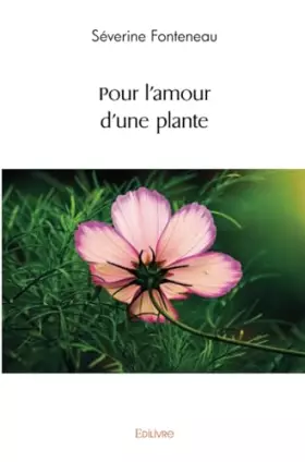 Couverture du produit · Pour l’amour d’une plante