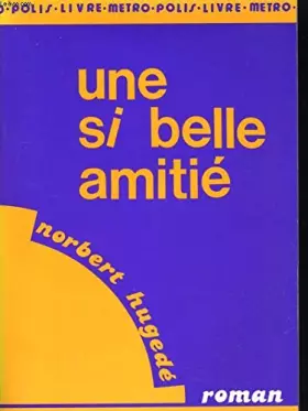Couverture du produit · Une si belle amitié: Roman