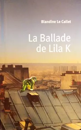 Couverture du produit · La ballade de Lila K - Le Grand Livre du Mois