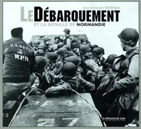 Couverture du produit · Le Débarquement et la bataille de Normandie